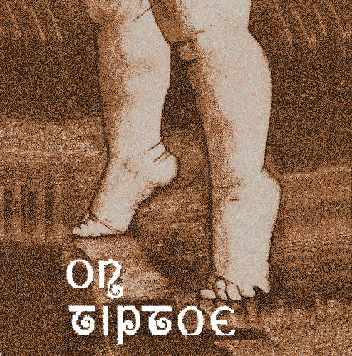 On Tiptoe On Tiptoe