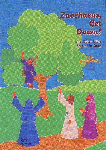 Zacchaeus, Get Down! - SONGBOOK